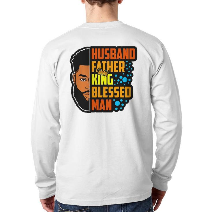 Husband Father King Blessed Man Black Melanin Men Husband Back Print Long Sleeve T-shirt