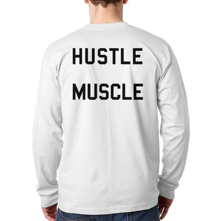 Hustle To Get That Muscle Weight Lifting Back Print Long Sleeve T-shirt