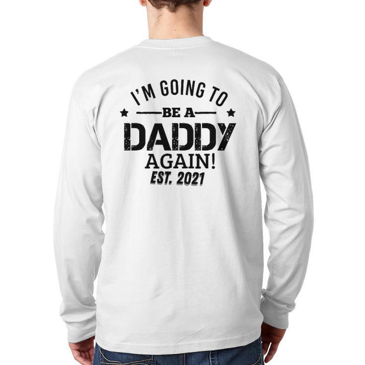 I'm Going To Be A Daddy Again Dad Father's Day Back Print Long Sleeve T-shirt