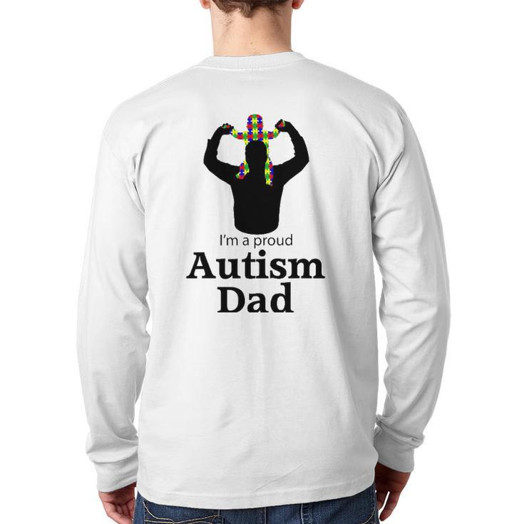 I'm A Proud Autism Dad Autism Awareness Back Print Long Sleeve T-shirt