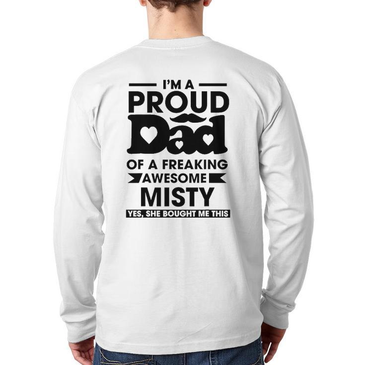 I'm A Proud Dad Of A Freaking Awesome Misty Personalized Custom Back Print Long Sleeve T-shirt