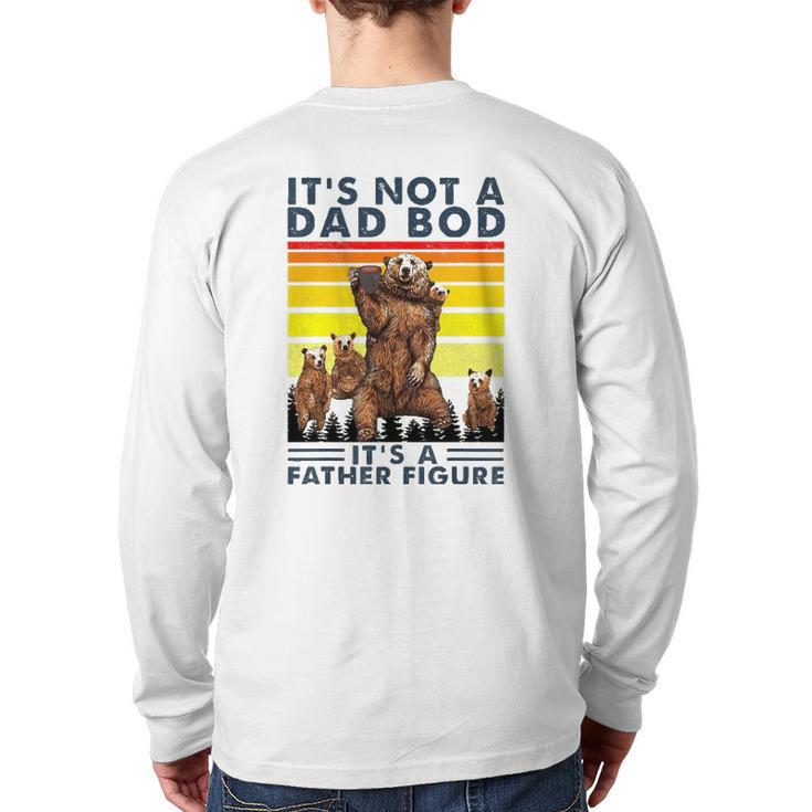 It's Not A Dad Bod It's Father Figure Bear Coffee Lover Back Print Long Sleeve T-shirt