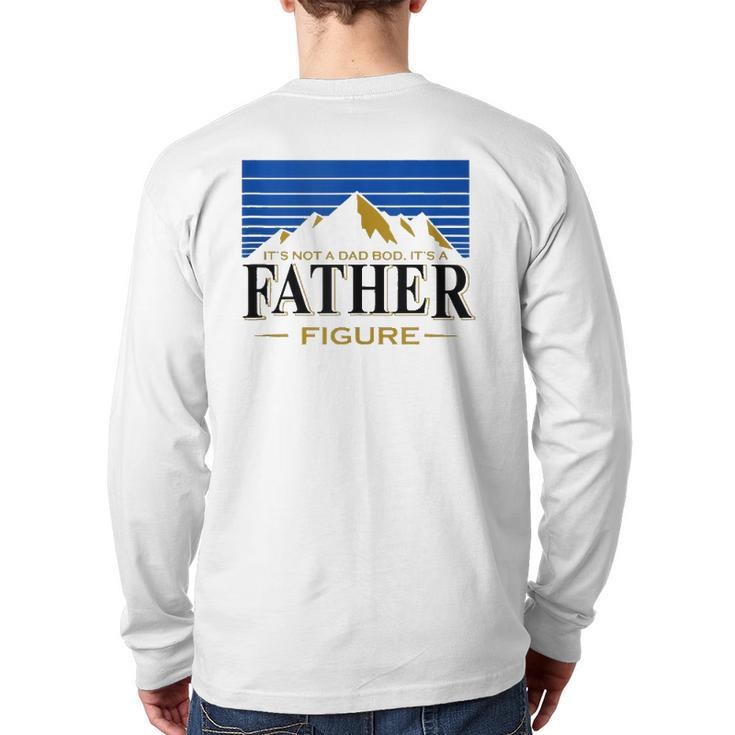 It's Not A Dad Bod It's A Father Figure Buschs-Tee-Light-Beer Back Print Long Sleeve T-shirt