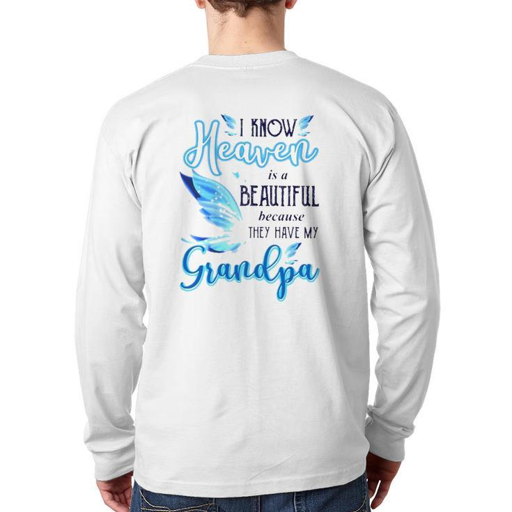 I Know Heaven Is A Beautiful Because They Have My Grandpa Beautiful Blue Butterflies Back Print Long Sleeve T-shirt