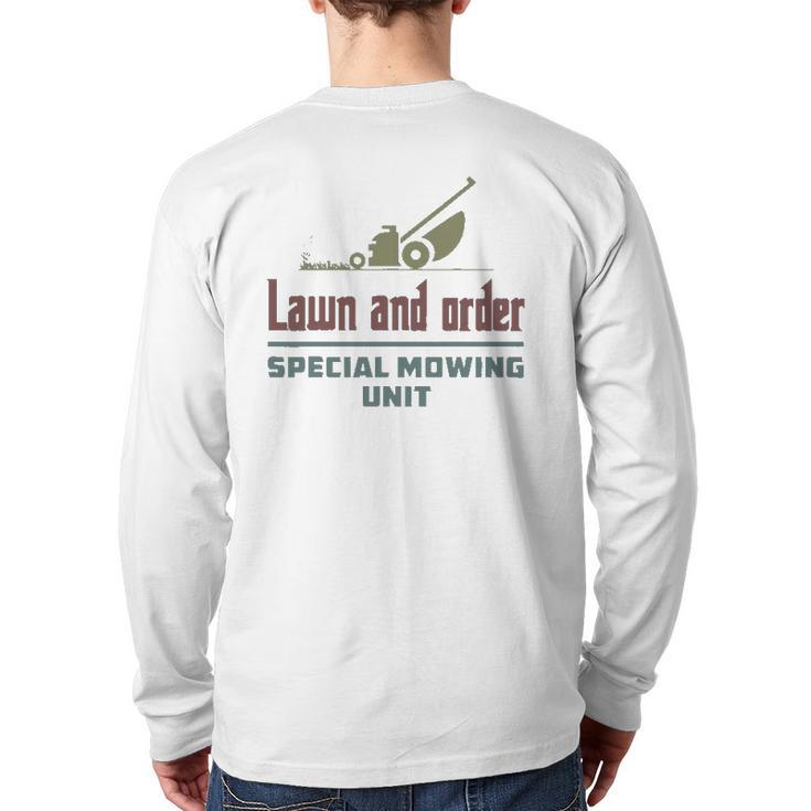 Lawn And Order Special Mowing Unit Dad Joke Back Print Long Sleeve T-shirt