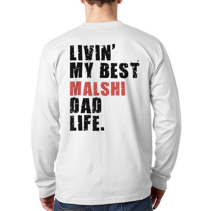 Livin' My Best Malshi Dad Life Adc071e Back Print Long Sleeve T-shirt