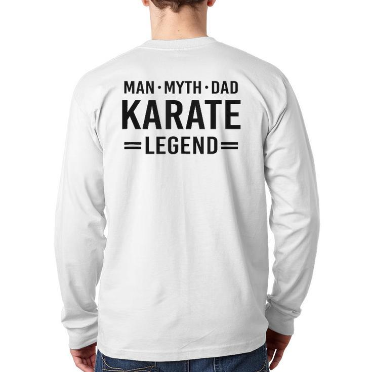 Man Myth Legend Dad Karate Back Print Long Sleeve T-shirt