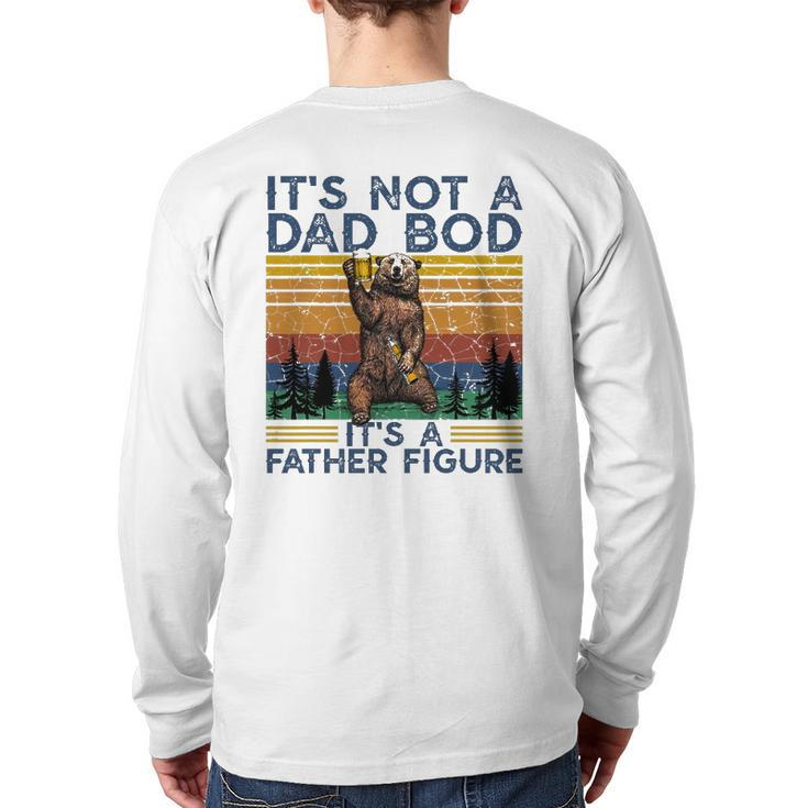 Mens It's Not A Dad Bod It's A Father Figure Bear And Beer Lover Back Print Long Sleeve T-shirt