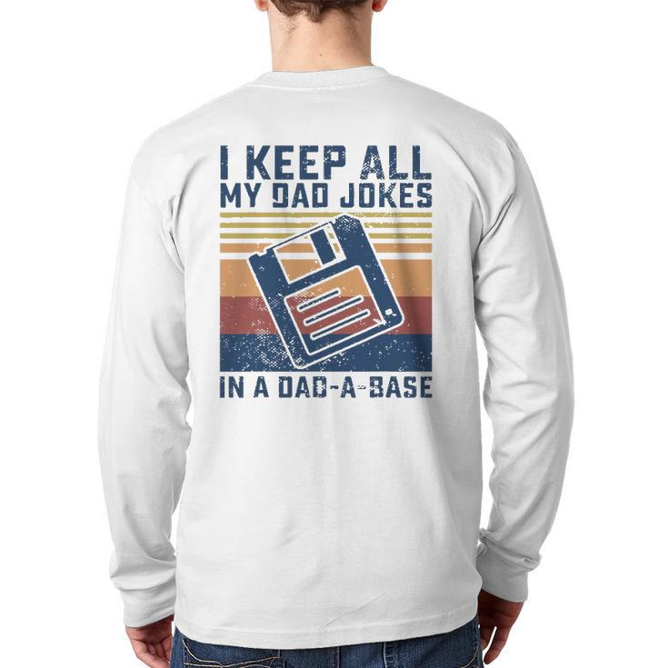 Mens I Keep All My Dad Jokes In A Dad-A-Base Vintage Father Dad Back Print Long Sleeve T-shirt
