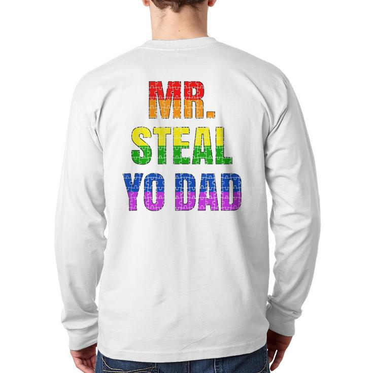 Mens Mister Steal Your Dad Gay Pride Jokes Back Print Long Sleeve T-shirt