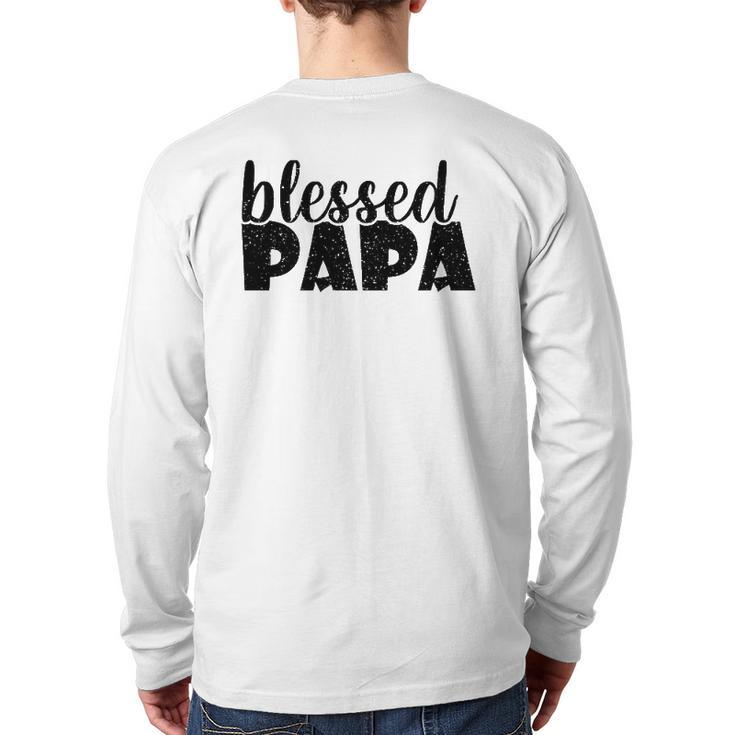 Mens Papa Grandpa Proud New Dad Blessed Papa Father's Day Back Print Long Sleeve T-shirt