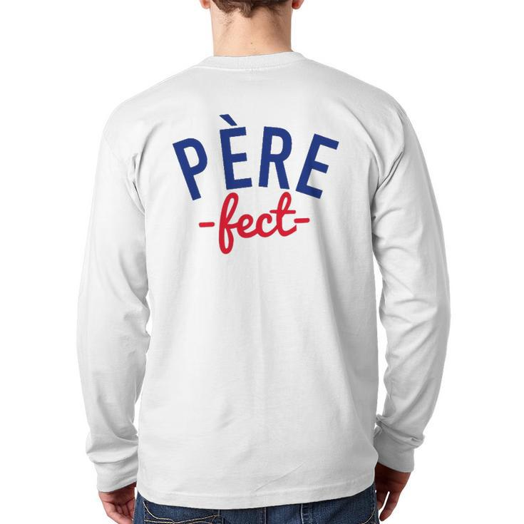 Mens Père-Fect For The Perfect Father French Back Print Long Sleeve T-shirt