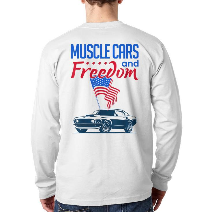 Muscle Cars & Freedom American Car Enthusiast July 4Th Flag Cars  Back Print Long Sleeve T-shirt