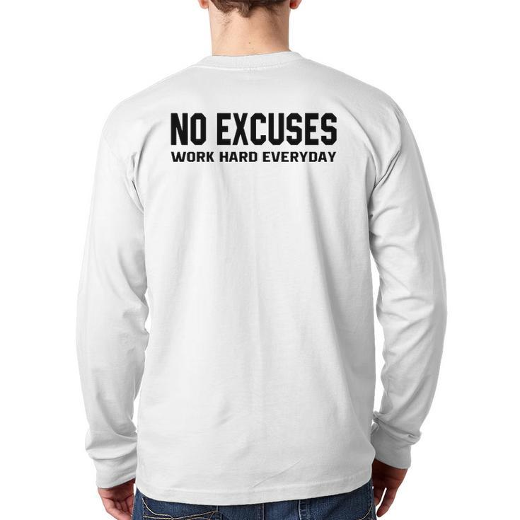 No Excuses Work Hard Everyday Motivational Gym Workout Back Print Long Sleeve T-shirt