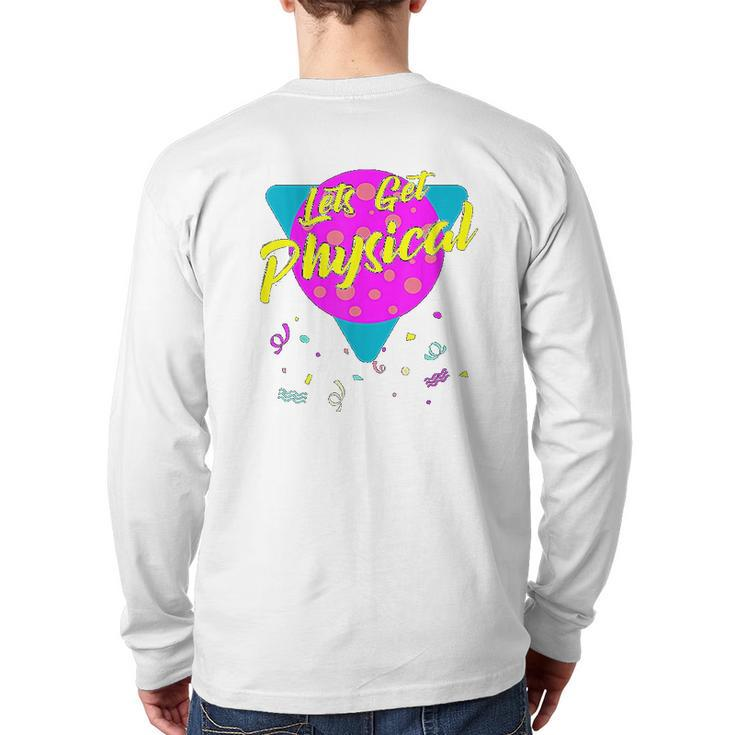 Lets Get Physical Workout Gym Back Print Long Sleeve T-shirt