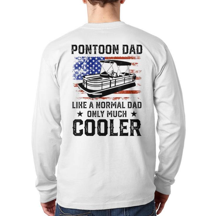 Pontoon Dad Boating American Flag 4Th Of July Fathers Day Back Print Long Sleeve T-shirt