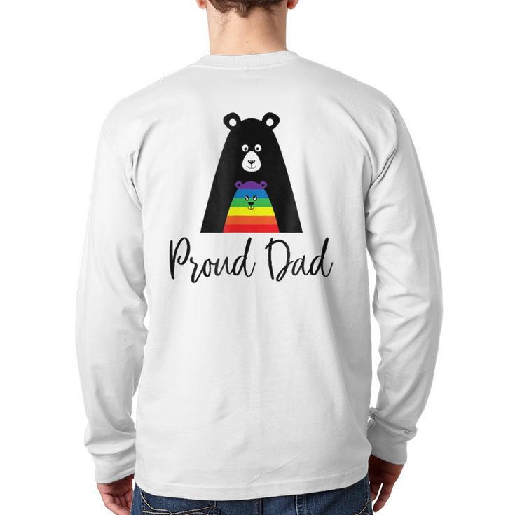Proud Dad Gay Pride Gay Pride And Father Love Back Print Long Sleeve T-shirt