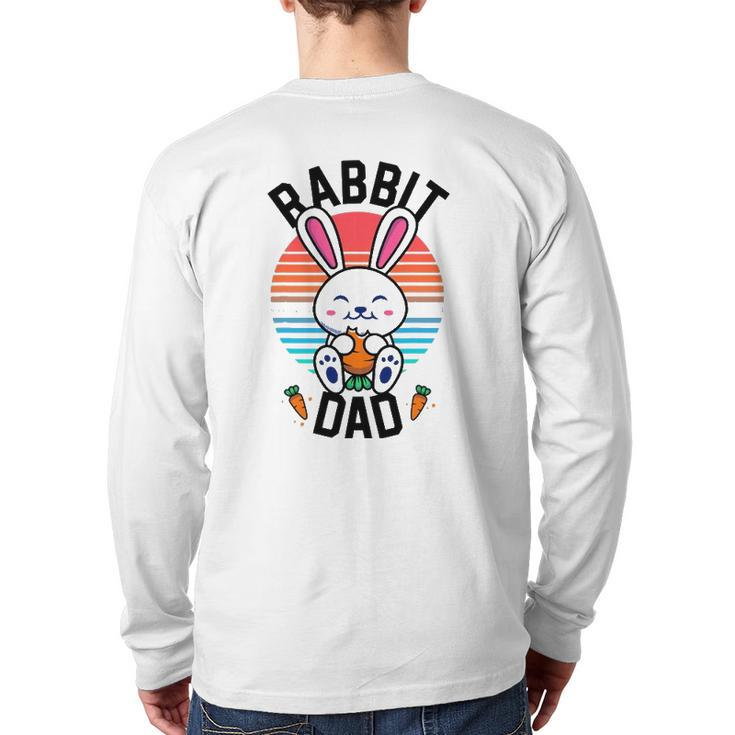 Rabbit Dad Bunny For Boys Men Rabbit Lover Pet Back Print Long Sleeve T-shirt