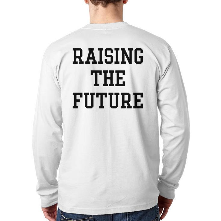 Raising The Future Back Print Long Sleeve T-shirt