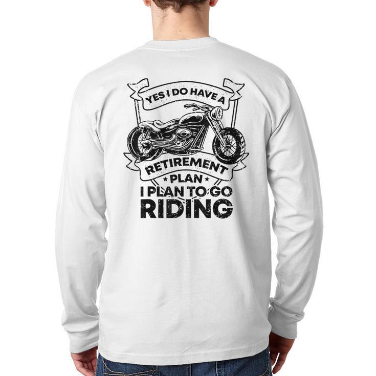 Retirement Plan Riding Motorcycle Lovers Riders Biker Back Print Long Sleeve T-shirt