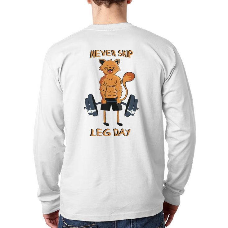 Never Skip Leg Day Bodybuilding Weightlifting Powerlifting Back Print Long Sleeve T-shirt