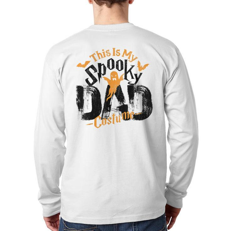 Spooky Dad Halloween Costume For Daddy Grandpa Husband Uncle Back Print Long Sleeve T-shirt
