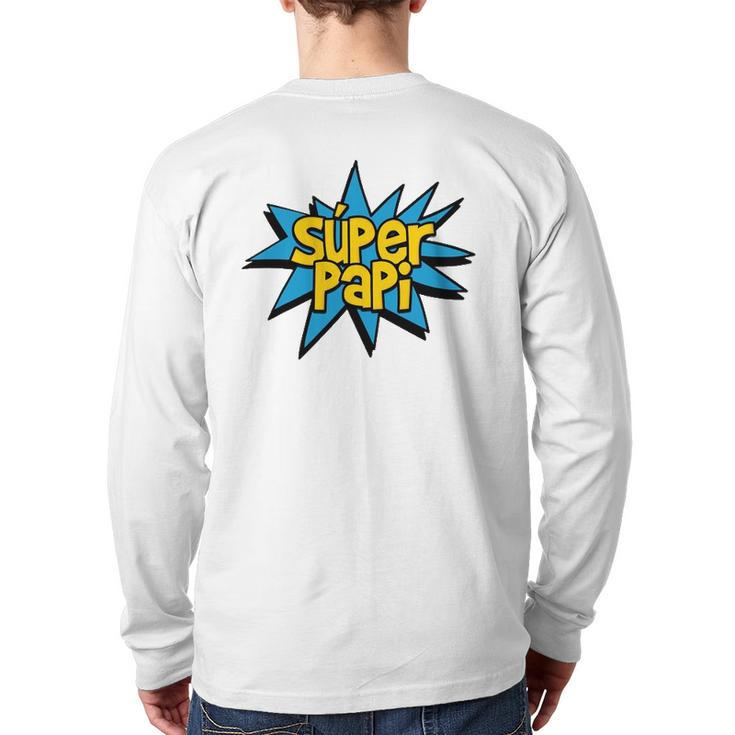 Super Papi Comic Book Superhero Spanish Dad Graphic Back Print Long Sleeve T-shirt