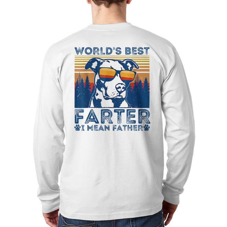Worlds Best Farter I Mean Father Best Dad Ever Cool Dog Mens  For Dad Back Print Long Sleeve T-shirt