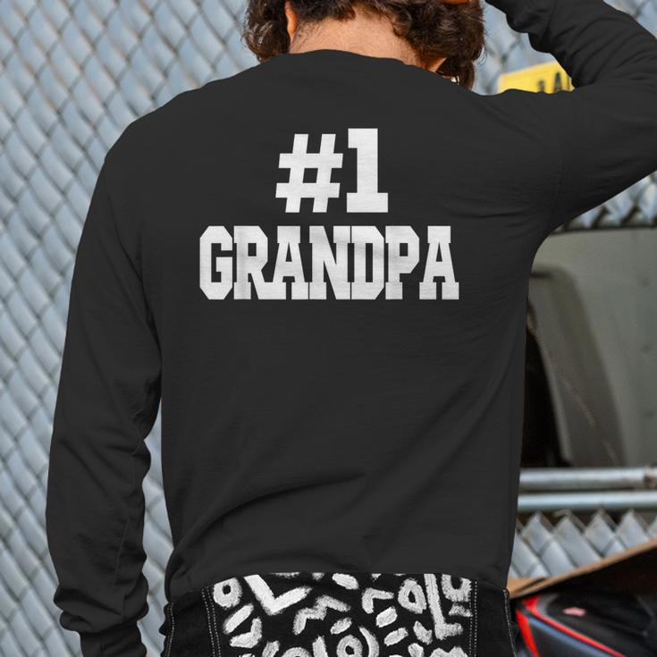 1 Grandpa Number One Grandpa Back Print Long Sleeve T-shirt