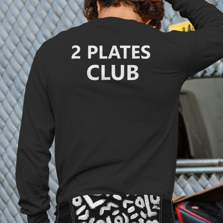 2 Plates Club Powerlifting 225Lbs Squat Bench Deadlift Back Print Long Sleeve T-shirt