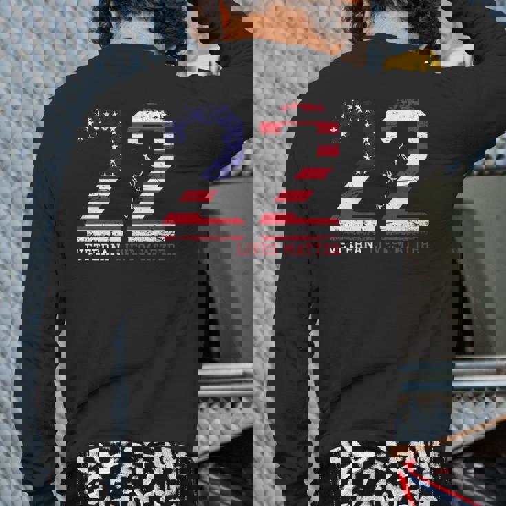 22 A Day Veteran Lives Matter Veterans Day Back Print Long Sleeve T-shirt