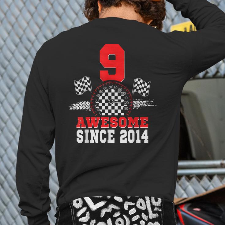 9Th Birthday Race Car Awesome Since 2014 Racing 9 Year Old Back Print Long Sleeve T-shirt