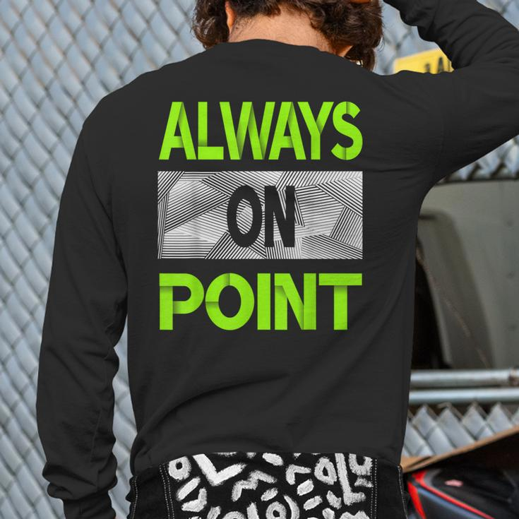 Always On Point Green Color Graphic Back Print Long Sleeve T-shirt