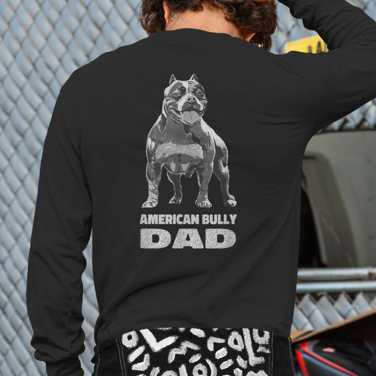 American Bully Dad American Pitbull Terrier Muscle Back Print Long Sleeve T-shirt