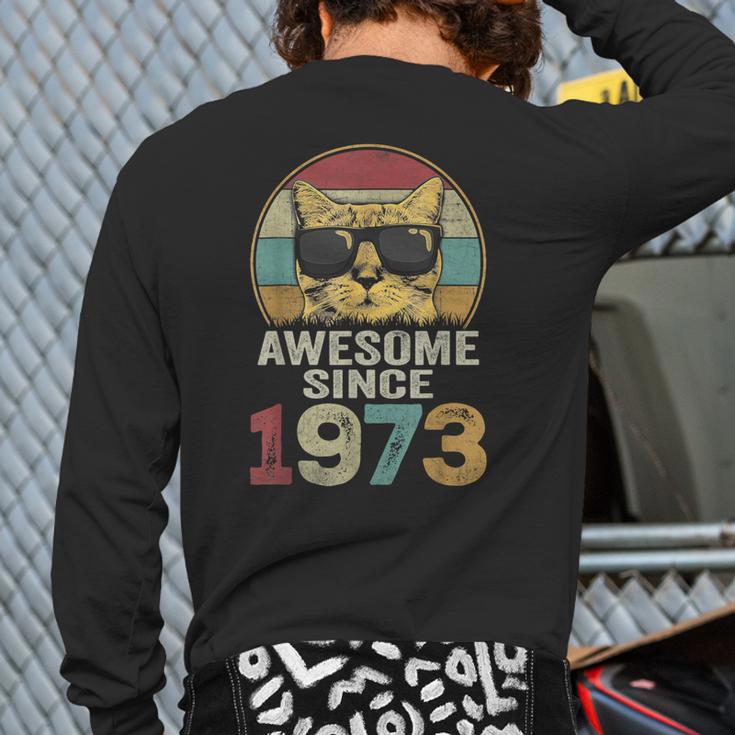 Awesome Since 1973 50Th Birthday 50 Year Old Cat Lovers Back Print Long Sleeve T-shirt