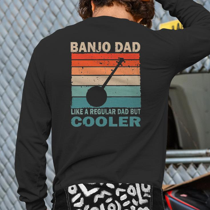 Banjo Dad But Cooler Vintage Tee S Back Print Long Sleeve T-shirt
