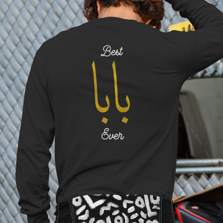 Best Baba Or Daddy Arabic Calligraphy Father's Day Back Print Long Sleeve T-shirt