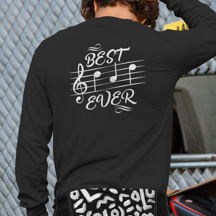 Best Dad Ever Music Notes Musician Fathers Day Back Print Long Sleeve T-shirt