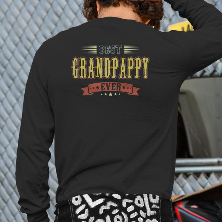 Best Grandpappy Ever Retro Fathers Day Greatest Grandfather Back Print Long Sleeve T-shirt