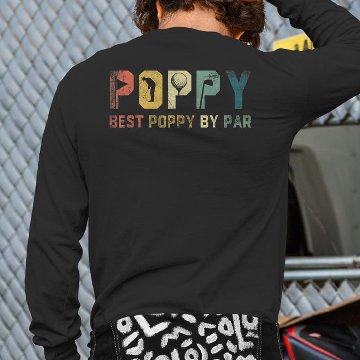 Best Poppy By Par Fathers Day Golf Golfer Back Print Long Sleeve T-shirt