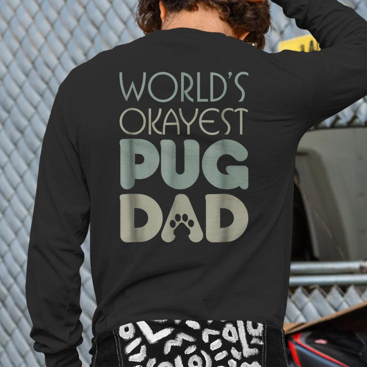 Best Pug Dad Ever Dog Lover Back Print Long Sleeve T-shirt