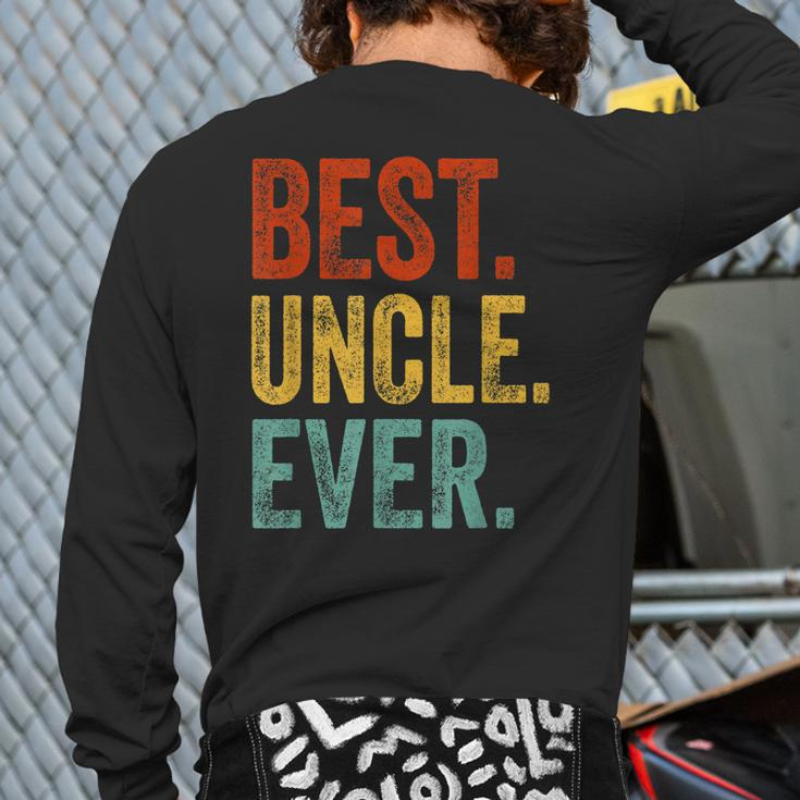 Best Uncle Ever Fathers Day Present Papa Daddy Grandpa Back Print Long Sleeve T-shirt