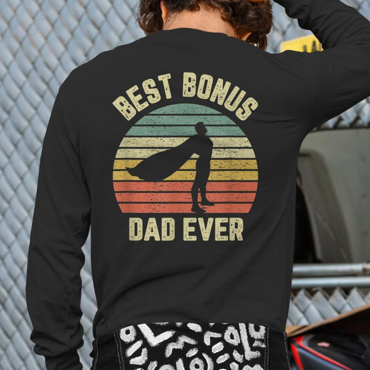 Bonus Dad Cool Retro Hero Best Bonus Dad Ever Back Print Long Sleeve T-shirt