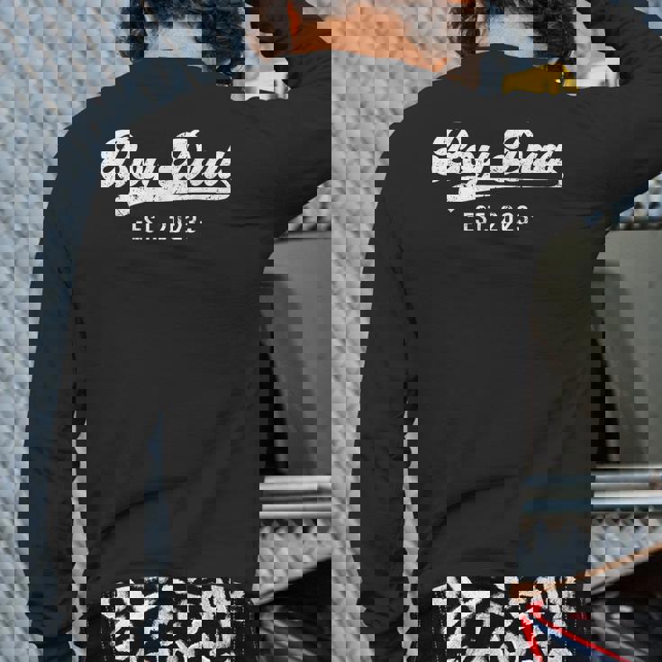 Boy Dad For Men Est 2023 Happy Father's Day New Daddy Back Print Long Sleeve T-shirt