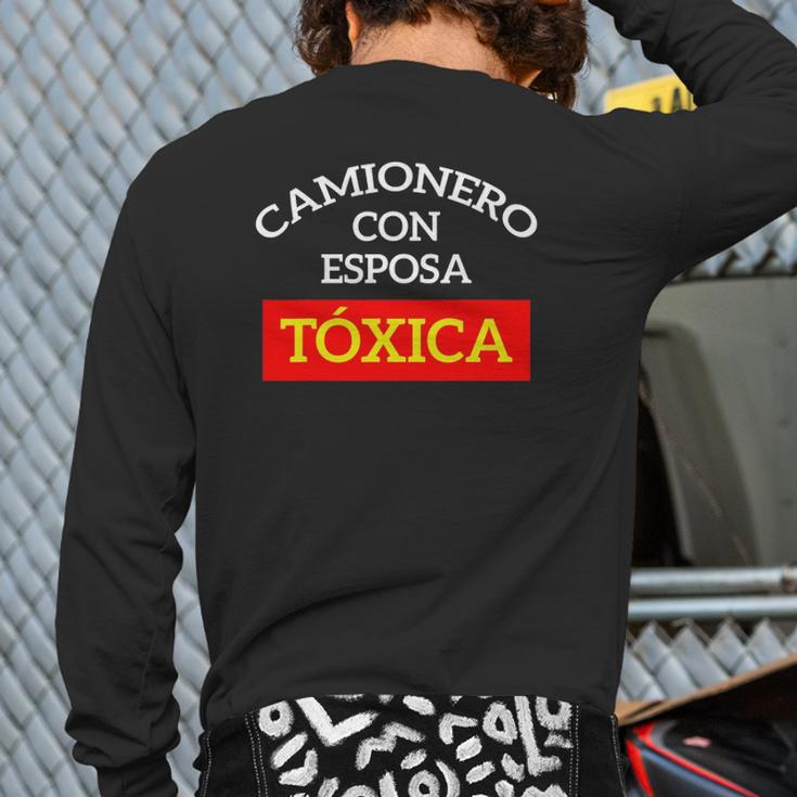 Camioneros Usa Camionero Con Esposa Toxica Back Print Long Sleeve T-shirt