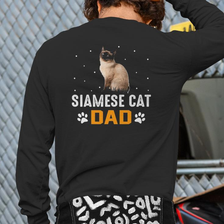 Cat Siamese Cat Dad Siamese Cat Back Print Long Sleeve T-shirt