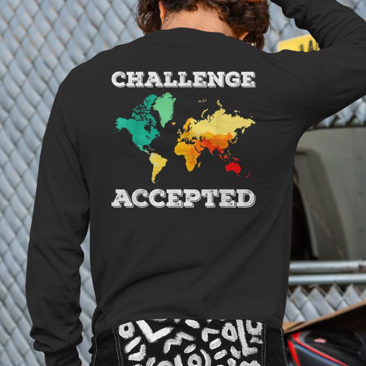 Challenge Accepted MapTravel World Traveler Back Print Long Sleeve T-shirt