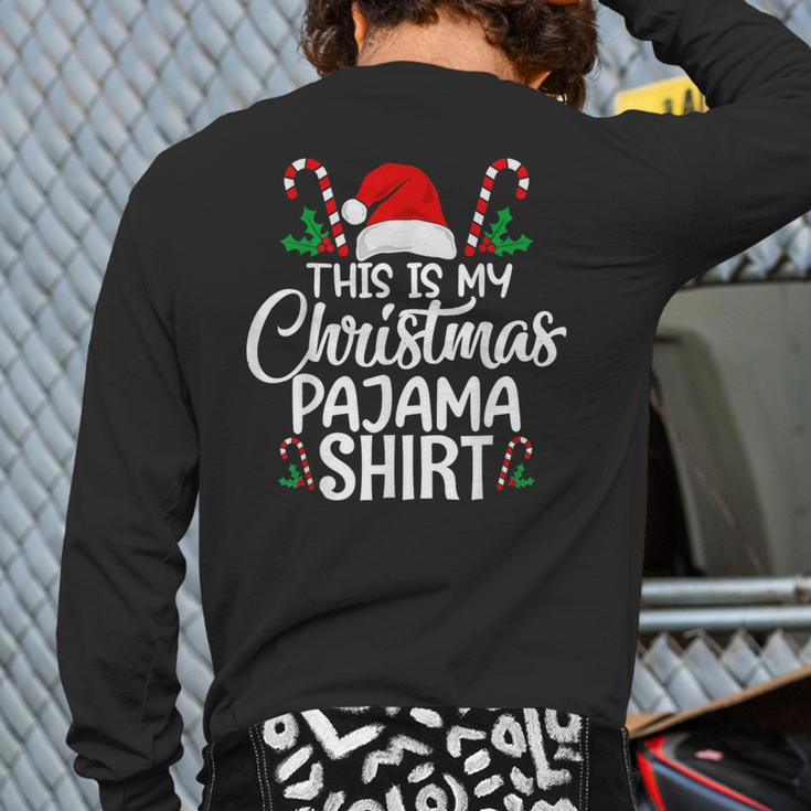 This Is My Christmas Pajama Christmas Back Print Long Sleeve T-shirt