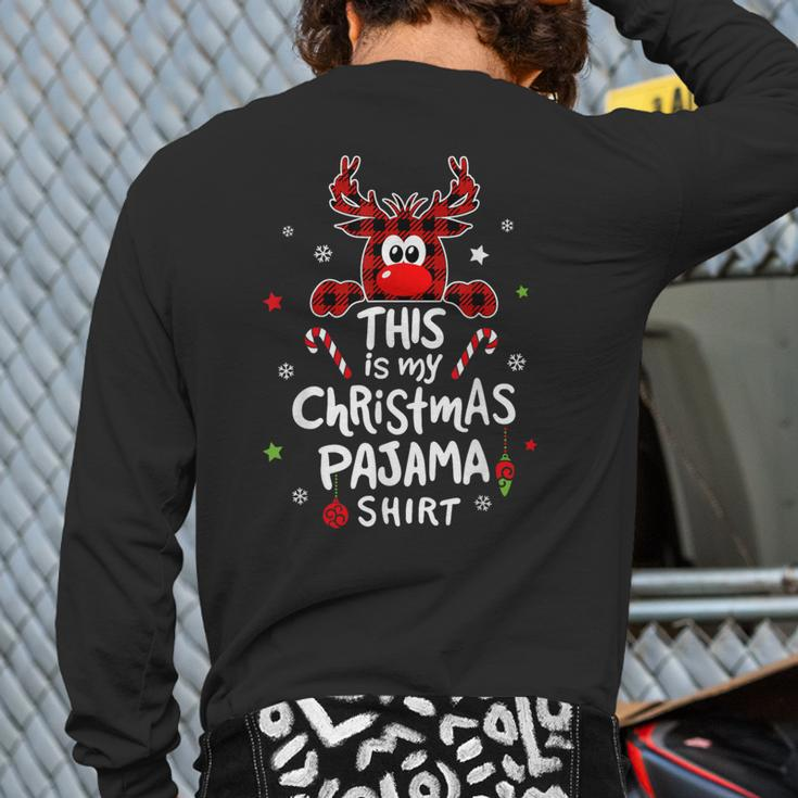 This Is My Christmas Pajama Christmas Reindeer Back Print Long Sleeve T-shirt