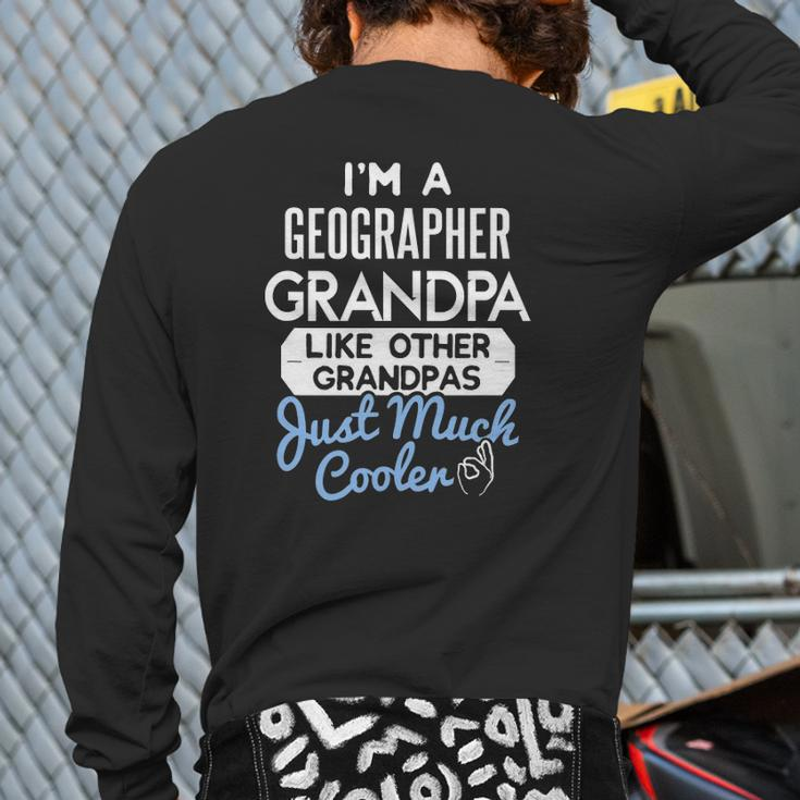 Cool Father's Day Geographer Grandpa Back Print Long Sleeve T-shirt